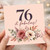 76th Birthday Card, 76 & Fabulous Floral Greeting Card