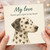 Cute Dalmatian Hearts Love Card - 'My love You've got a spot in my heart' - Anniversary & Valentine's Card for Partner, Boyfriend, Girlfriend, Husband or Wife