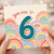6th Birthday Card, You Are 6 Pastel Rainbow Card