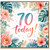 70th Birthday Card, 70 Today Tropical Floral Greeting Card