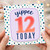 12th Birthday Card, Yippee 12 Today Card