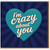 I'm Crazy About You Heart Greeting Card - Romantic Love/Anniversary Card, Cute Teal Heart Design - Blank Inside with Envelope