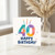 40th Birthday Card, Happy Birthday Card for Him or Her