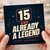 15th Birthday Card, And Already A Legend Happy Birthday Card