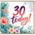 30th Birthday Card, Tropical Floral 30 Today! Card