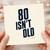 80th Birthday Card, 80 Isn’t Old Funny Birthday Card