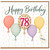 78th Birthday Card, Happy Birthday Balloon Design