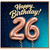 26th Birthday Card, Happy Birthday 26 Card