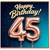 45th Birthday Card, Happy Birthday 45 Card