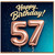 57th Birthday Card, Happy Birthday 57 Card