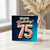 75th Birthday Card, Happy Birthday 75 Balloon Design