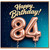 84th Birthday Card, Happy Birthday Card