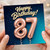 87th Birthday Card, Happy Birthday 87 Card