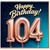 104th Birthday Card, Happy Birthday 104 Card