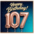 107th Birthday Card, Happy Birthday 107 Card
