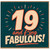 19th Birthday Card, 19 and Fabulous Card