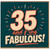 35th Birthday Card, 35 and F*ing Fabulous Card