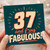 37th Birthday Card, And F*ing Fabulous Retro Birthday Card