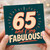 65th Birthday Card, 65 and F*ing Fabulous Card