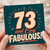 73rd Birthday Card, And F*ing Fabulous Retro Age 73 Card