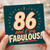 86th Birthday Card for Fabulous 86 Year Old