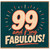 99th Birthday Card, and F*ing Fabulous!