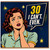 30th Birthday Card for Her, 30 I Can't Even Funny Retro Comic Card