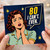 80th Birthday Card for Her, 80 I Can't Even Retro Comic Style Greeting Card