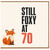 70th Birthday Card - Still Foxy at 70 Fox Card
