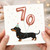 70th Birthday Card for Dog Lover, Dachshund Party Card