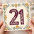 21st Birthday Card, Floral Number 21 Card