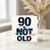 90th Birthday Card, 90 Is Not Fucking Old Funny Birthday Card