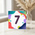 7th Birthday Card, Colourful Abstract Number 7 Card