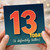 13th Birthday Card, Today (& Definitely Taller) Age 13 Card