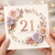 21st Birthday Card, Floral Happy Birthday Card