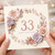 33rd Birthday Card Floral Happy Birthday Card