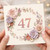 47th Birthday Card, Floral Wreath Happy Birthday Card