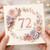 72nd Birthday Card, Pastel Floral Happy Birthday Card