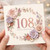 108th Birthday Card, Floral Happy Birthday Card