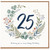 25th Birthday Card Floral Wreath Happy Birthday Card