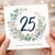 25th Birthday Card Floral Wreath Happy Birthday Card