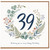 39th Birthday Card Floral Wreath Happy Birthday Card