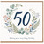 50th Birthday Card, Floral Wreath Happy Birthday Card