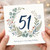 51st Birthday Card Floral Wreath Happy Birthday Card