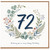 72nd Birthday Card, Floral Wreath Happy Birthday Card