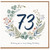 73rd Birthday Card, Floral Wreath Happy Birthday Card