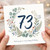 73rd Birthday Card, Floral Wreath Happy Birthday Card