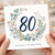 80th Birthday Card Floral Wreath