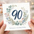 90th Birthday Card with Floral Wreath Design