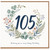 105th Birthday Card, Floral Wreath Happy Birthday Card